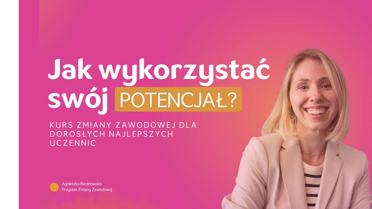 Agnieszka Baranowska, prowadząca kurs „Dorosła Najlepsza Uczennica”